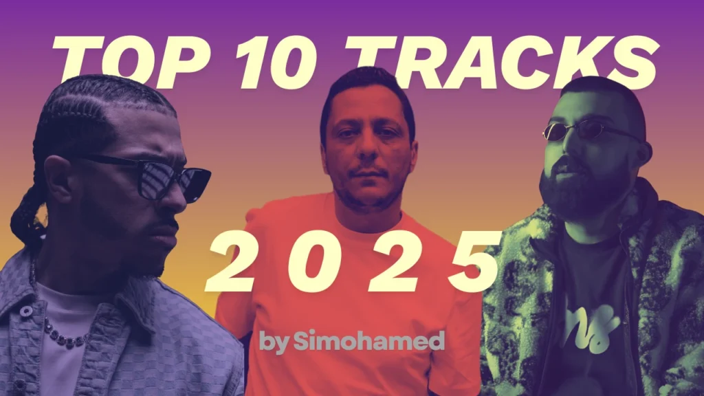 Simohamed's Picks - My Top 10 Moroccan Rap Songs of 2025